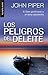 Los peligros del deleite (Serie Bolsillo) by John      Piper
