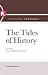 Tides of History: From the Beginnings to Islam