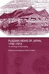 Russian Views of Japan, 1792-1913 (Routledge Studies in the Modern History of Asia)
