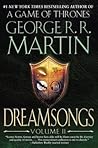 Dreamsongs by George R.R. Martin