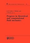 Progress in Theoretical and Computational Fluid Mechanics: Winter School, Paseky, 1993 (Chapman & Hall/CRC Research Notes in Mathematics Series)