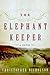 The Elephant Keeper: A Novel