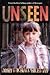 Unseen