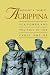 Agrippina: Mother of Nero (Roman Imperial Biographies)
