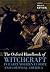The Oxford Handbook of Witchcraft in Early Modern Europe and Colonial America (Oxford Handbooks)