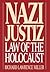 Nazi Justiz by Richard Lawrence Miller