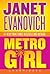 Metro Girl by Janet Evanovich
