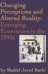 Changing Perceptions and Altered Reality: Emerging Economies in the 1990s Changing Perceptions and Altered Reality: Emerging Economies in the 1990s