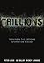 Trillions: Thriving in the ...