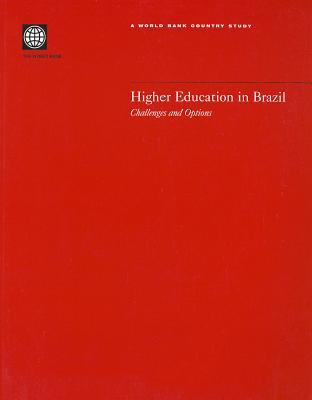 Higher Education in Brazil: Challenges and Options (Country Studies)
