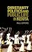 Christianity, Politics, and Public Life in Kenya (Columbia/Hurst)