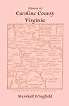 History of Caroline County, Virginia