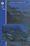 Colombia: Essays on Conflict, Peace, and Development (Conflict Prevention and Post-Conflict Reconstruction)