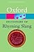 The Oxford Dictionary of Rhyming Slang (Oxford Paperback Reference S)
