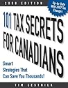 101 Tax Secrets for Canadians 2008: Smart Strategies That Can Save You Thousands