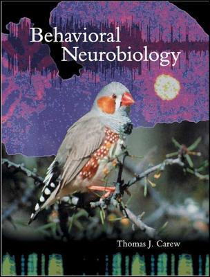 Behavioral Neurobiology: The Cellular Organization of Natural Behavior (Paperback)