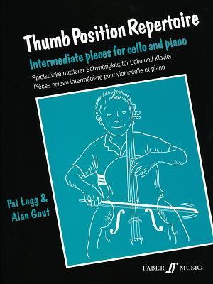 Thumb Position Repertoire (Cello): Intermediate Pieces for Cello and Piano (Faber Edition)