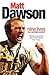 Matt Dawson: Nine Lives