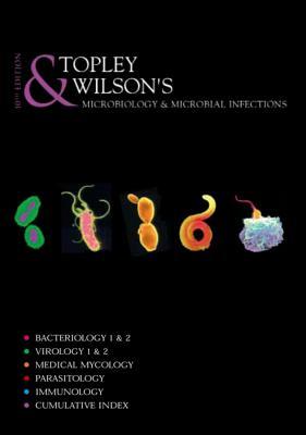 Topley and Wilson's Microbiology and Microbial Infections