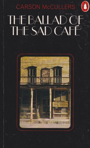 The Ballad of The Sad Cafe