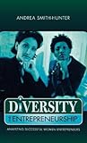 Diversity and Entrepreneurship: Analyzing Successful Women Entrepreneurs