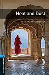 Heat and Dust (Oxford Bookworms Library Level 5) Heat and Dust (Oxford Bookworms Library Level 5)
