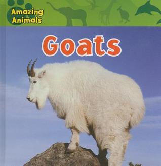 Goats (Amazing Animals)