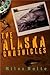The Alaska Chronicles by Miles Nolte