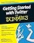 Getting Started with Twitter for Dummies