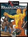 Xcrawl PhoenixCrawl *OP