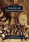 Carlsbad and Carlsbad Caverns (Images of America: New Mexico)