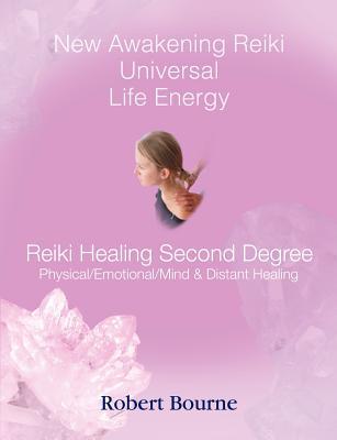 Reiki Healing Second Degree: Physical/Emotional/Mind and Distant Healing teaching reiki symbols and awakening three spiritual bodies (Reiki Healing, Personal Development and Awakening)