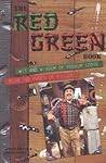 The Red Green Book: Wit and Wisdom at Possum LodgePlus 100 Pages of Filler