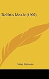 Delitto Ideale (1902) by Luigi Capuana