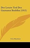 Der Letzte Tod Des Gautama Buddha (1913) (English and German Edition)
