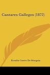 Cantares Gallegos (1872) by Rosalía de Castro