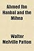 Ahmed Ibn Hanbal and the Mihna