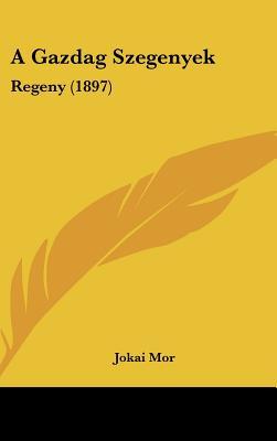 A gazdag szegények (Hardcover)