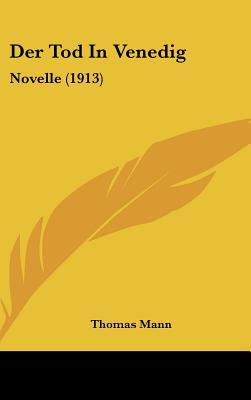 Der Tod in Venedig: Novelle