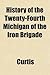 History of the Twenty-Fourth Michigan of the Iron Brigade