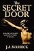 The Secret Door: Jesus, the...