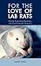For the Love of Lab Rats: Kinship, Humanimal Relations, and Good Scientific Research