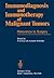 Immunodiagnosis and Immunotherapy of Malignant Tumors: Relevance to Surgery