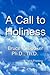A Call To Holiness: A Call To The Church To Leave Harlot Babylon