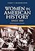 Women in American History Since 1880: A Documentary Reader (Uncovering the Past: Documentary Readers in American History)