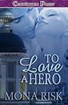 To Love A Hero