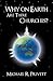 Why On Earth Are There Churches?: The Biblical Mission of the Local Church
