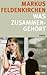 Was zusammengehört