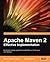 Apache Maven 2 Effective Im...