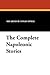 The Complete Napoleonic Stories